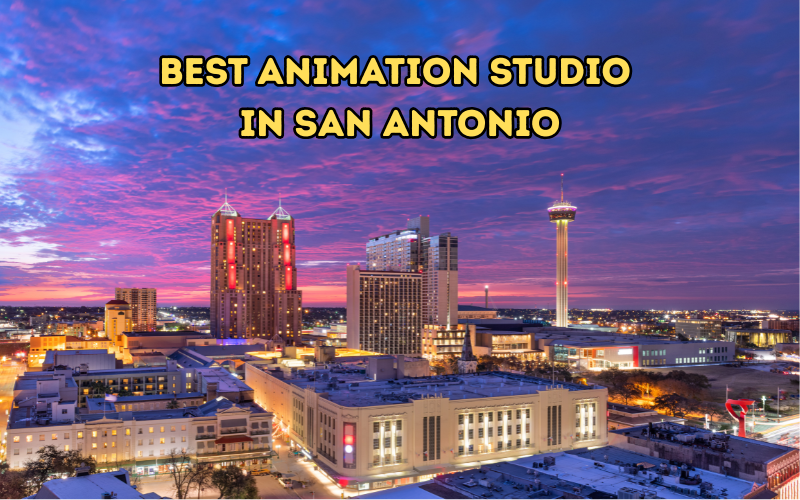 Best Animation Studio In San Antonio