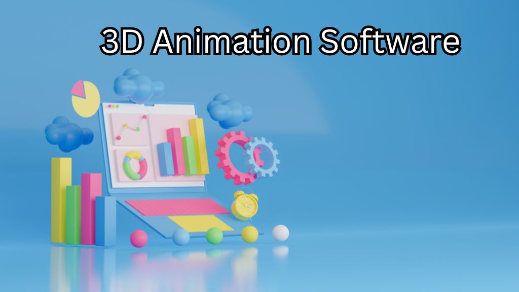 D Animation Software