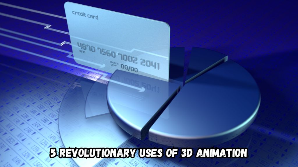 Revolutionary Uses of D Animation