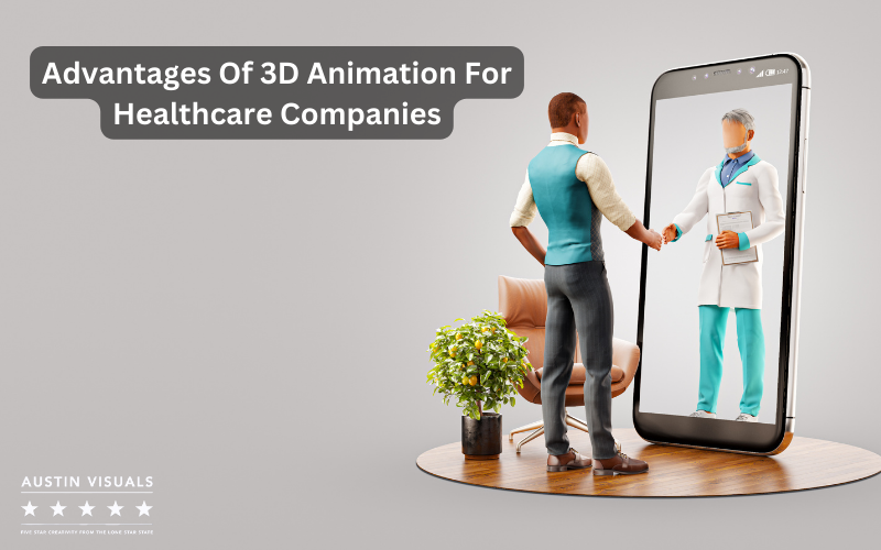 advantages of 3d animation for healthcare companies