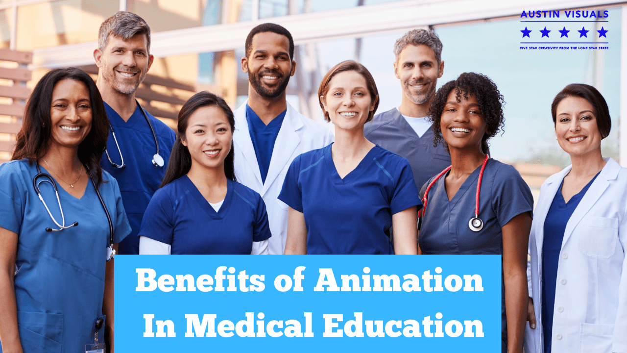 Animations in Medical Education - Austin Visuals