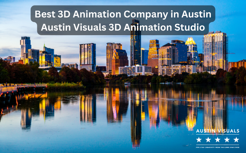 The Best 3d Animation Company In Austin