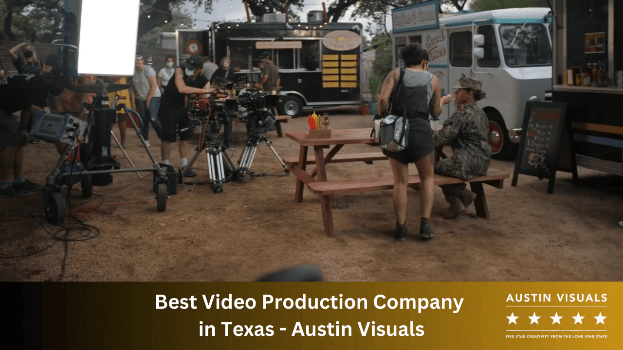 Best Video Production Company In Texas | Austin Visuals