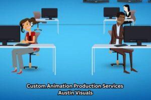 Custom Animation Production Services Austin Visuals