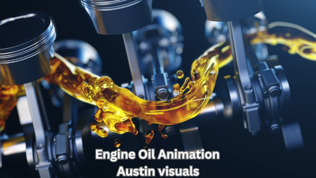 Engine Oil Animation Mastery with Austin Visuals