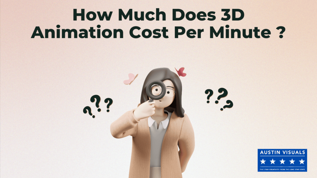How Much Does 3D Animation Cost Per Minute In 2023 ?