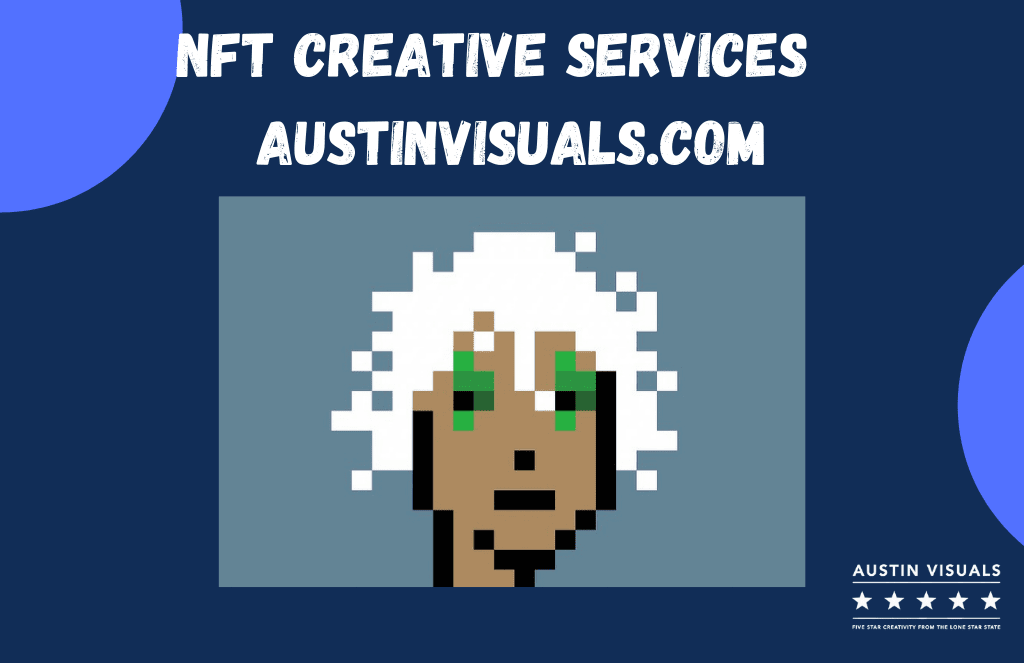 NFT Creative Services Austinvisuals.com