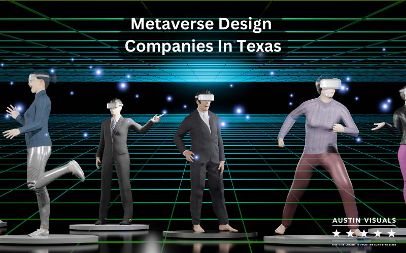 Metaverse Design Companies In Texas