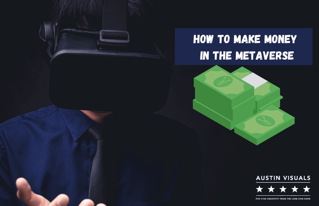 How To Make Money In The Metaverse ?