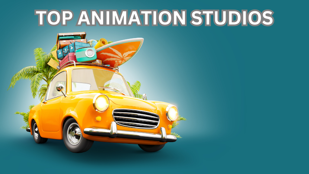 The World’s Leading Animation Studios: A Deep Dive