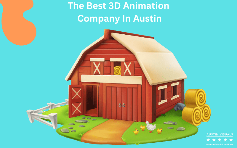 The Best 3d Animation Company In Austin