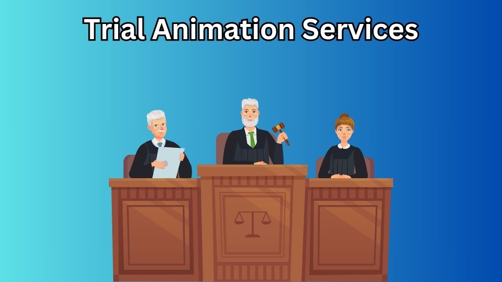 Trial Animation Services
