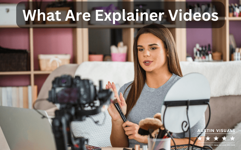 What Are Explainer Videos And Why Should You Use Them?