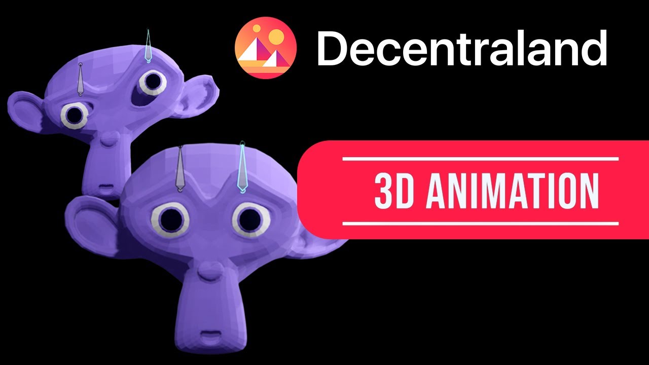 Decentraland 3d Animation Services